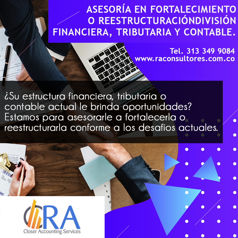 Asesoría en fortalecimiento o reestructuracióndivisión financiera, tributaria y contable.